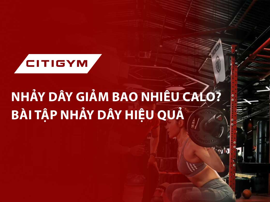 Nhảy dây giảm bao nhiêu calo? Bài tập nhảy dây hiệu quả